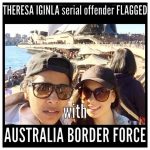 Theresa Iginla flagged with Australian Border Force and Police 2018